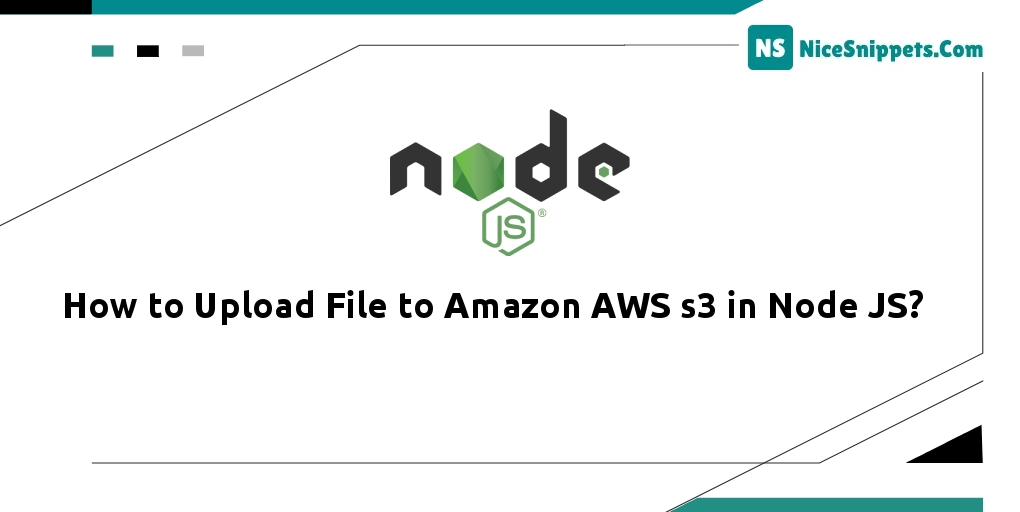 How to Upload File to Amazon AWS s3 in Node JS?