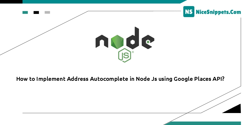 How to Implement Address Autocomplete in Node Js using Google Places API?