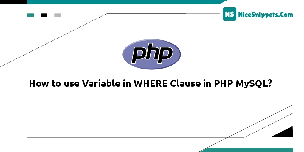 How to Use Variable in WHERE Clause in PHP MySQL?
