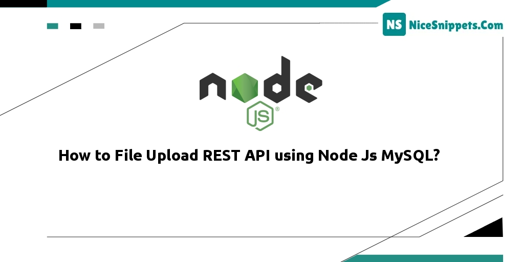 How to File Upload REST API using Node Js MySQL?