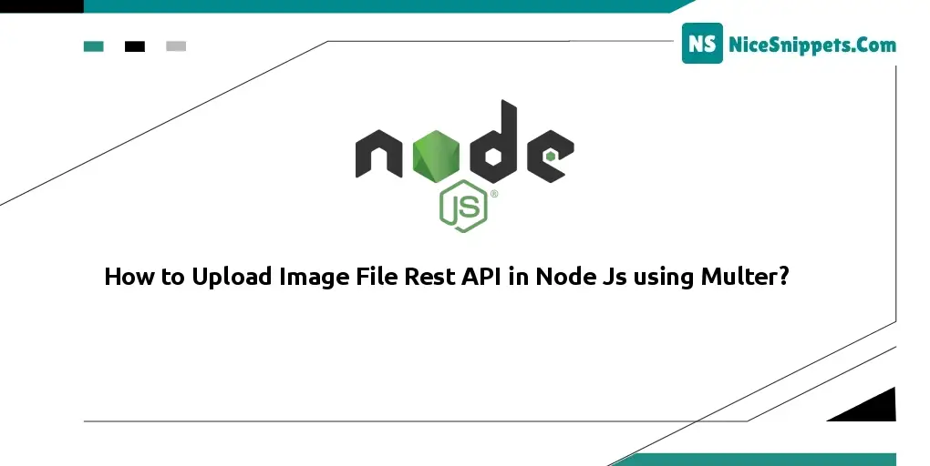 How to Upload Image File Rest API in Node Js using Multer?
