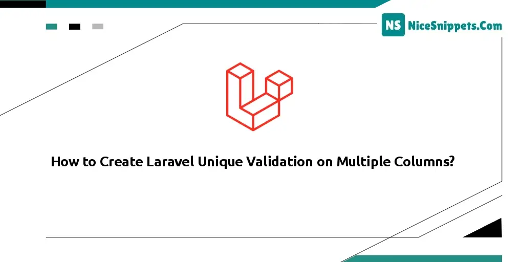 How to Create Laravel Unique Validation on Multiple Columns?