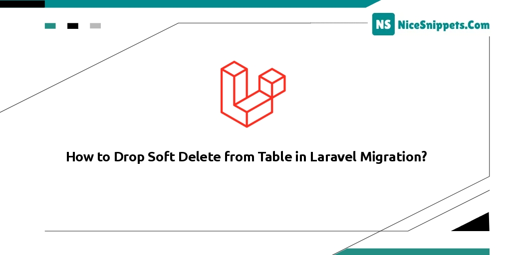 How to Drop Soft Delete from Table in Laravel Migration?