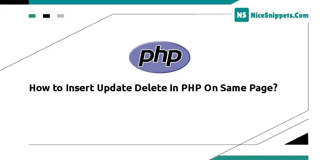 How to Insert Update Delete In PHP On Same Page?