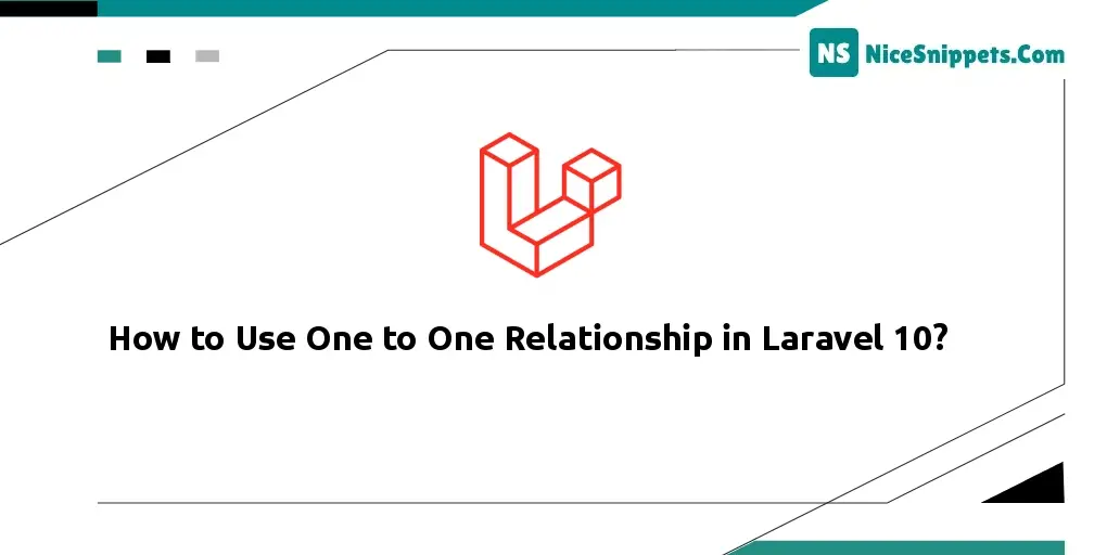 How to Use One to One Relationship in Laravel 10?