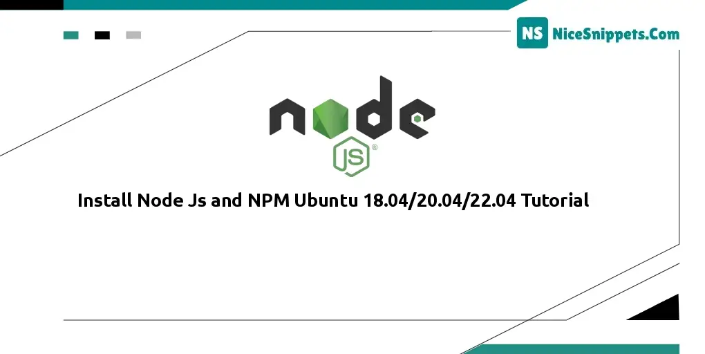 Install Node Js and NPM Ubuntu 18.04/20.04/22.04 Tutorial