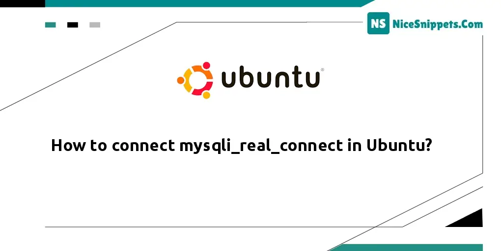 How to connect mysqli_real_connect in Ubuntu?