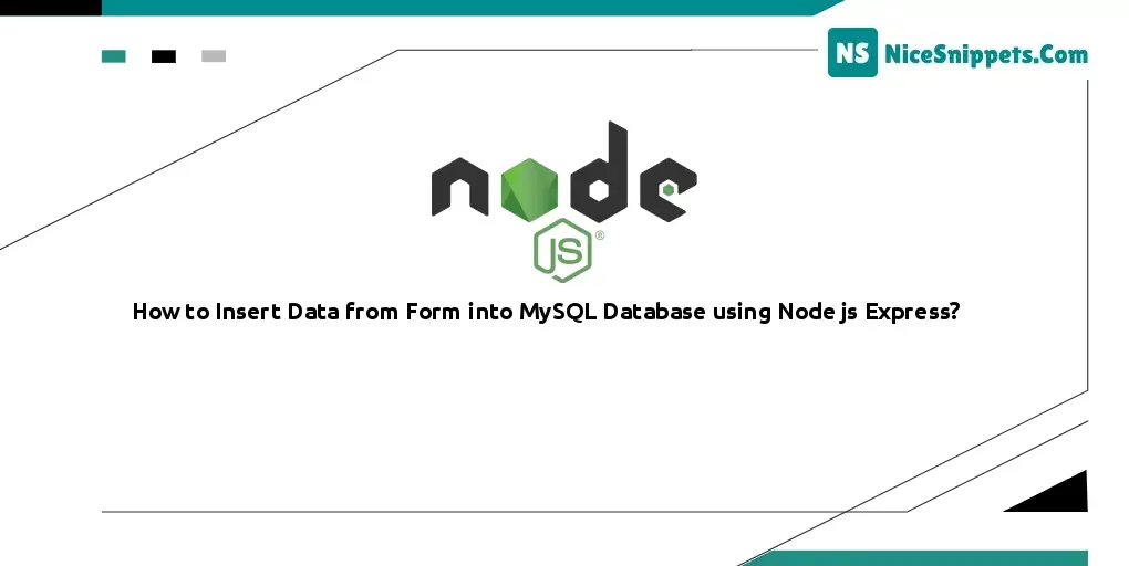 How to Insert Data from Form into MySQL Database using Node js Express?