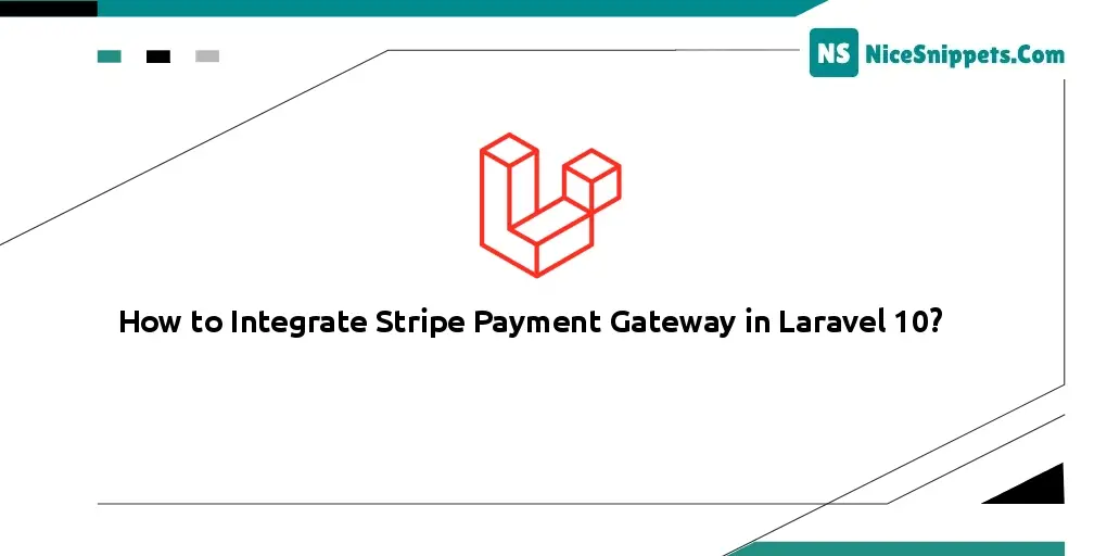 How to Integrate Stripe Payment Gateway in Laravel 10?