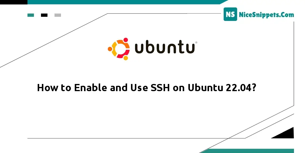How to Enable and Use SSH on Ubuntu 22.04?