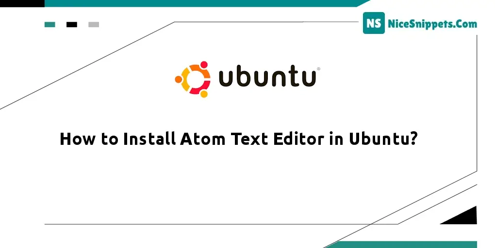 How to Install Atom Text Editor in Ubuntu?