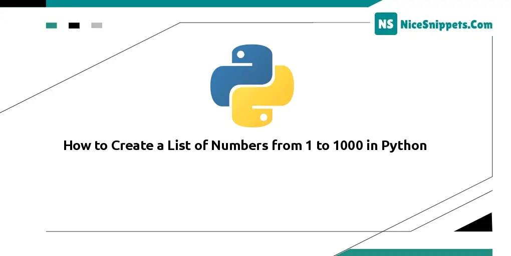 How to Create a List of Numbers from 1 to 1000 in Python?