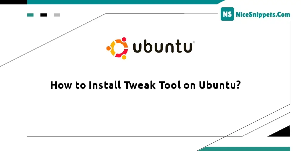 How to Install Tweak Tool on Ubuntu?