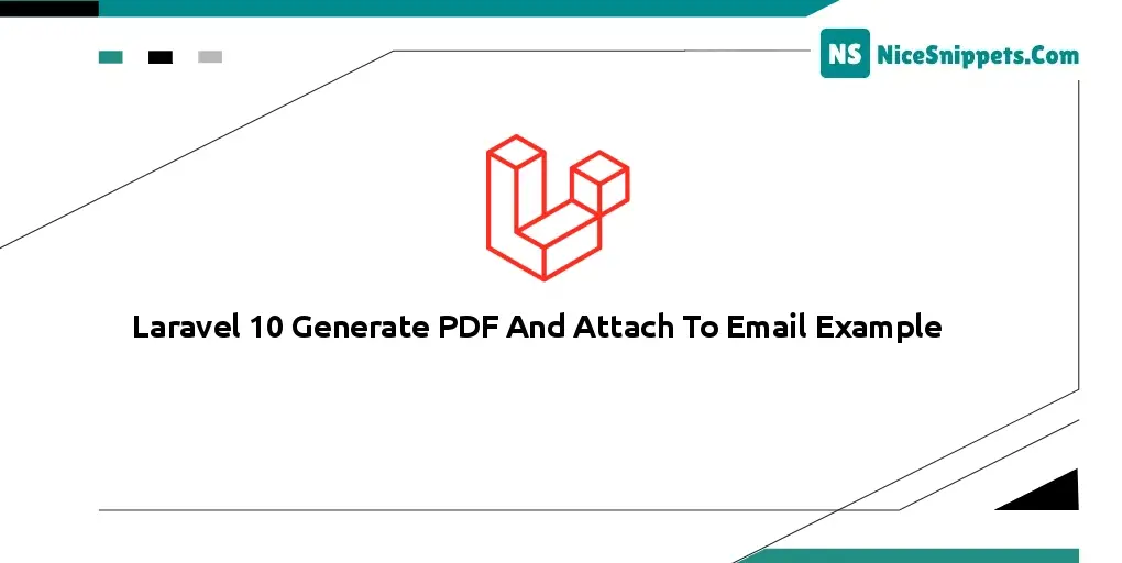 Laravel 10 Generate PDF And Attach To Email Example