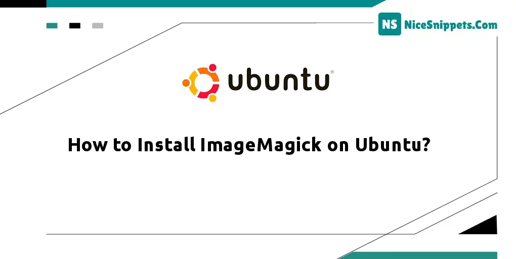 How to Install ImageMagick on Ubuntu?
