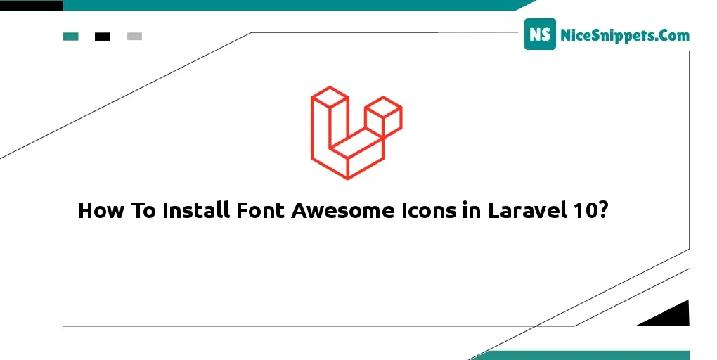 How To Install Font Awesome Icons in Laravel 10?