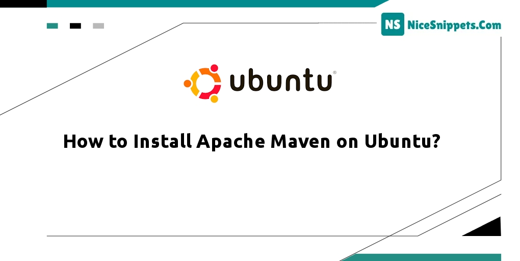 How to Install Apache Maven on Ubuntu?