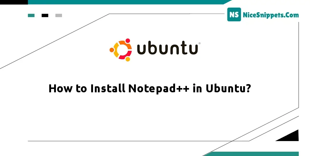 How to Install Notepad++ in Ubuntu?