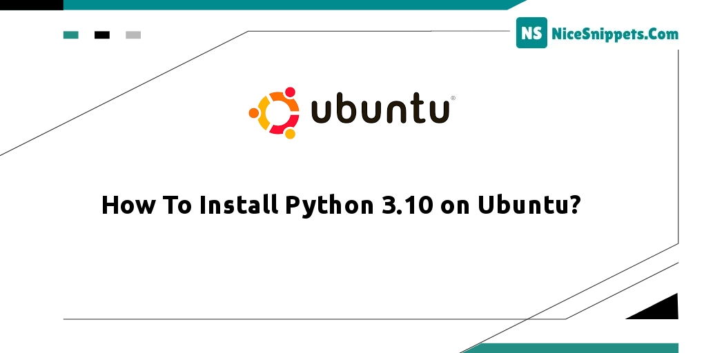 How To Install Python 3.10 on Ubuntu?