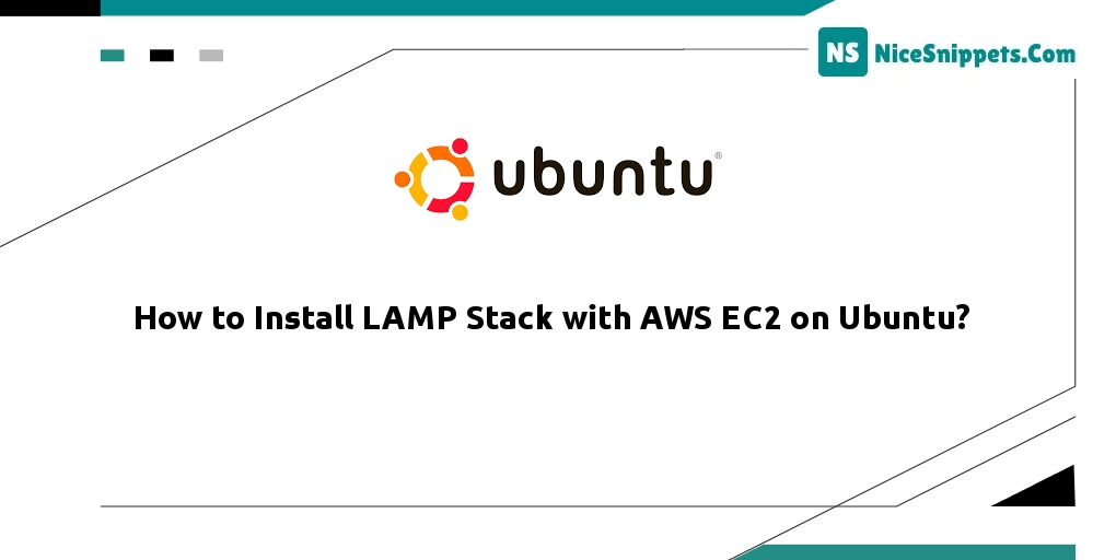 How to Install LAMP Stack with AWS EC2 on Ubuntu?