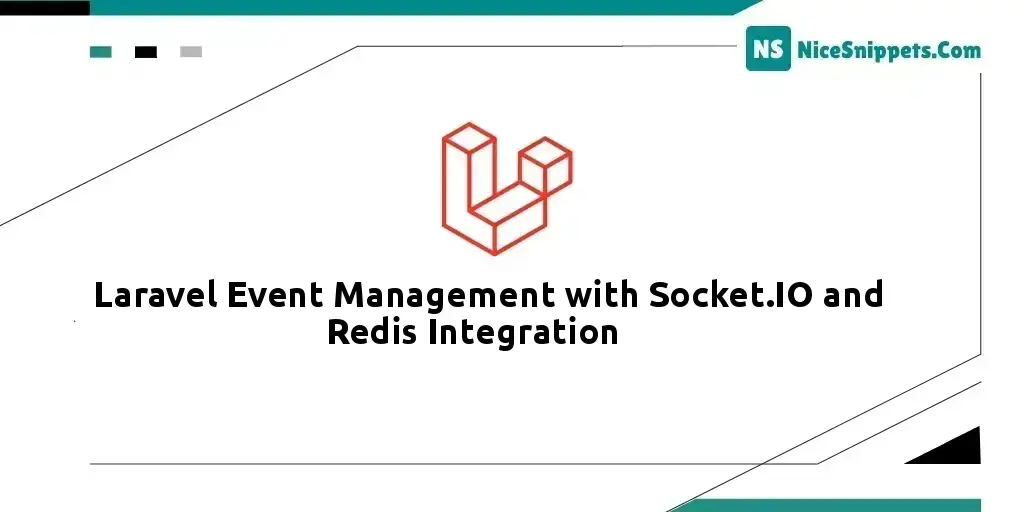 Laravel Event Management with Socket.IO and Redis Integration