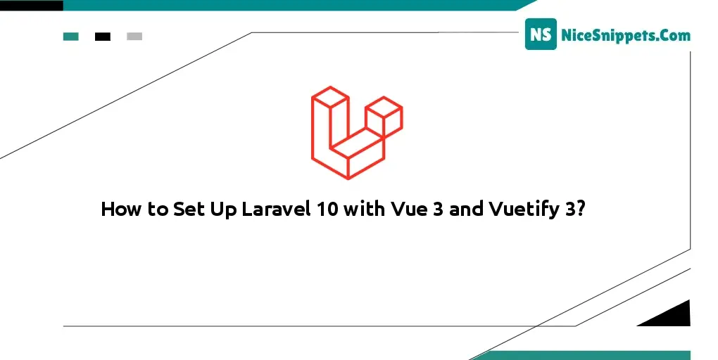 How to Set Up Laravel 10 with Vue 3 and Vuetify 3?