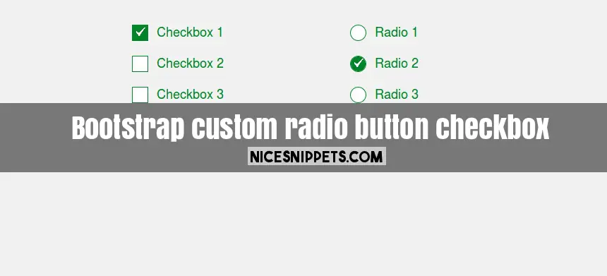 In bootstrap How to custom design radio button and checkbox ?