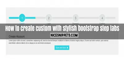 How to create custom with stylish bootstrap step tabs